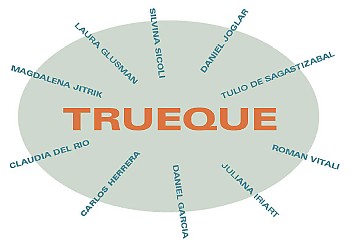 Trueque. Por el intercambio de ideas y proyectos.. Ir al mdulo inicial de la muestra.